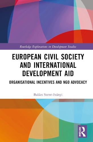 Паперова книга «European Civil Society and International Development Aid: Organisational Incentives and NGO Advocacy», автор Балаж Сент-Іваньї - фото №1