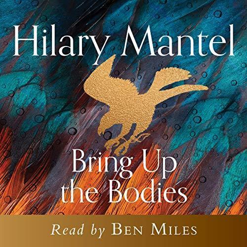 Аудіокнига «Bring Up the Bodies», автор Гіларі Мантел - фото №1