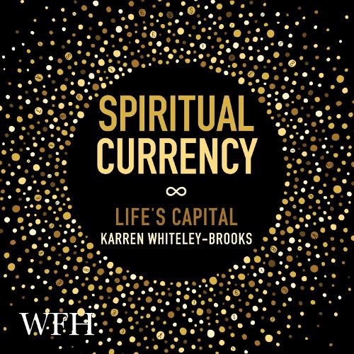 Аудіокнига «Spiritual Currency», автор Карен Брукс - фото №1