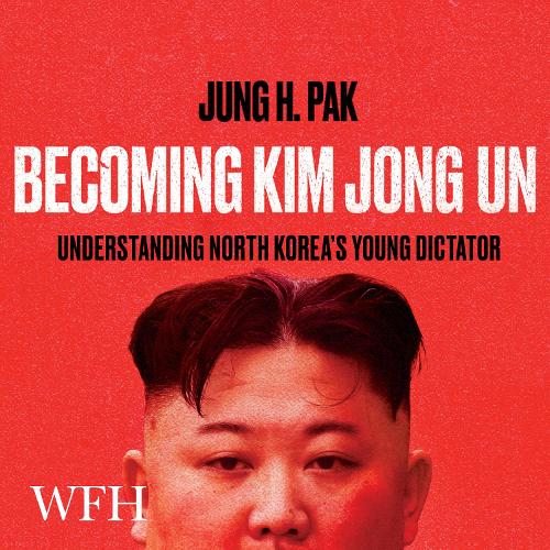 Аудіокнига «Becoming Kim Jong Un», автор Юнг Х. Пак - фото №1