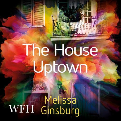 Аудиокнига «The House Uptown», автор Мелисса Гинсбург - фото №1