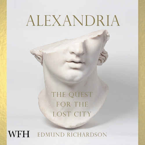 Аудиокнига «Alexandria: The Quest for the Lost City», автор Эдмунд Ричардсон - фото №1