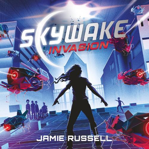 Аудіокнига «SkyWake: Invasion», автор Джеймі Рассел - фото №1