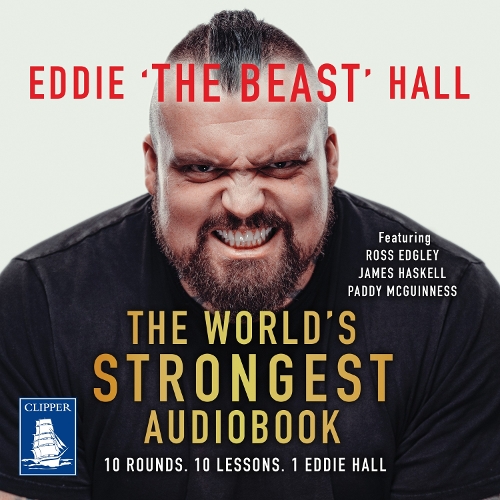 Аудиокнига «The World's Strongest Audiobook: 10 Rounds, 10 Lessons, 1 Eddie Hall» - фото №1
