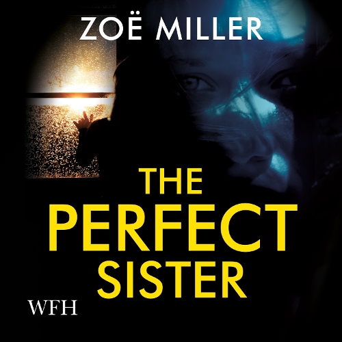 Аудиокнига «The Perfect Sister», автор Зои Миллер - фото №1