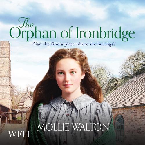 Аудіокнига «The Orphan of Ironbridge», автор Моллі Уолтон - фото №1