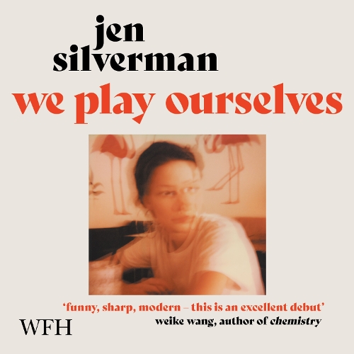 Аудиокнига «We Play Ourselves», автор Джен Сильверман - фото №1