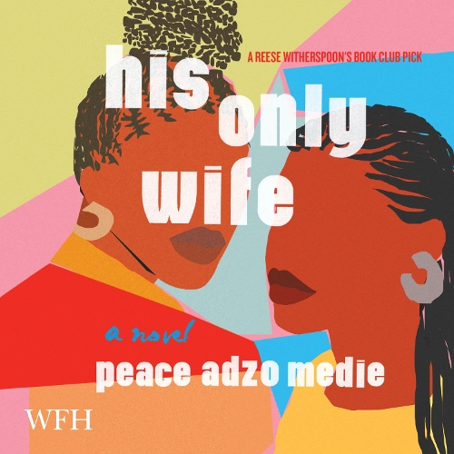 Аудіокнига «His Only Wife», автор Мир Адзо Меді - фото №1