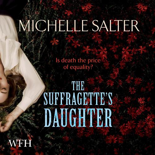 Аудиокнига «The Suffragette's Daughter», автор Мишель Солтер - фото №1