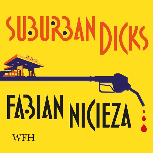 Аудіокнига «Suburban Dicks», автор Фабіан Нічієза - фото №1
