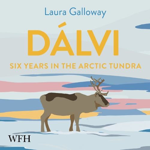 Аудіокнига «Dalvi: Six Years in the Arctic Tundra», автор Лаура Геллоуей - фото №1