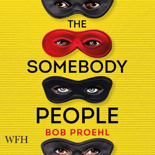 Аудіокнига «The Somebody People: The Resonant Duology, Book 2», автор Боб Проел - фото №1