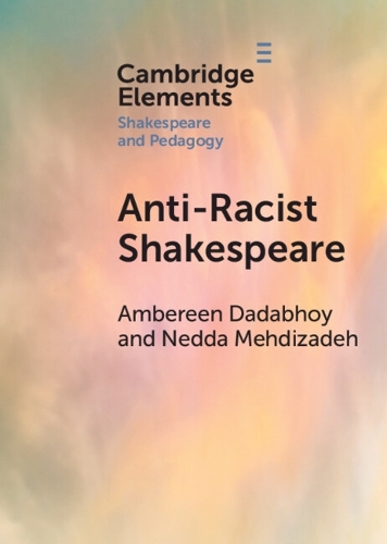 Бумажная книга «Anti-Racist Shakespeare», авторов Амберин Дадабхой, Недда Мехдизаде - фото №1