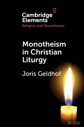 Бумажная книга «Monotheism in Christian Liturgy», автор Йорис Гельдхоф - фото №1