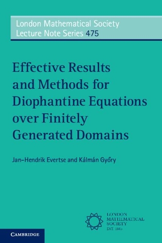 [object Object] «Effective Results and Methods for Diophantine Equations over Finitely Generated Domains», авторів Ян-Хендрік Евертсе, Калман Дьорі - фото №1