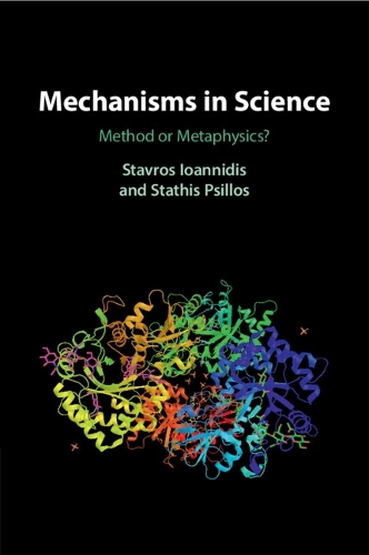 Бумажная книга «Mechanisms in Science: Method or Metaphysics?», автор Статис Псиллос - фото №1