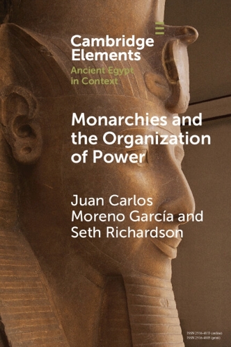 Паперова книга «Monarchies and the Organization of Power: Ancient Egypt and Babylonia Compared (2100–1750 BC)», автор Хуан Карлос Морено Гарсія - фото №1