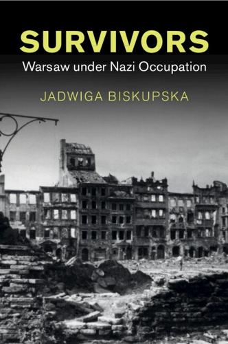 Паперова книга «Survivors: Warsaw under Nazi Occupation», автор Ядвіга Біскупська - фото №1