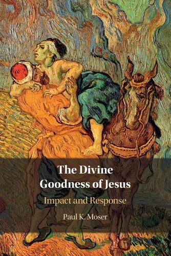 Паперова книга «The Divine Goodness of Jesus: Impact and Response», автор Пол Мозер - фото №1