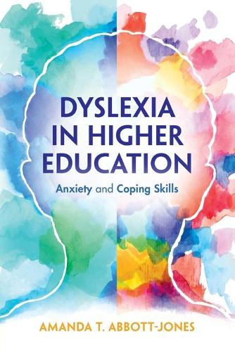 [object Object] «Dyslexia in Higher Education: Anxiety and Coping Skills», автор Аманда Т. Ебботт-Джонс - фото №1