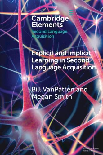 [object Object] «Explicit and Implicit Learning in Second Language Acquisition», авторов Билл ВанПаттен, Меган Смит - фото №1