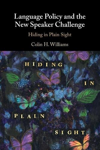 Бумажная книга «Language Policy and the New Speaker Challenge: Hiding in Plain Sight», автор Колин Х. Уильямс - фото №1