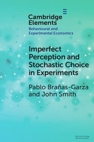 Паперова книга «Imperfect Perception and Stochastic Choice in Experiments», авторів Джон Алан Сміт, Пабло Браньяс-Гарса - фото №1