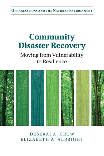 Паперова книга «Community Disaster Recovery: Moving from Vulnerability to Resilience», авторів Дезерай А. Кроу, Елізабет А. Олбрайт - фото №1
