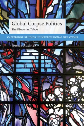 Паперова книга «Global Corpse Politics: The Obscenity Taboo», автор Джессіка Аухтер - фото №1
