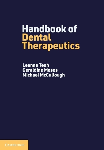 Бумажная книга «Handbook of Dental Therapeutics», авторов Джеральдин Мозес, Лиэнн Теох, Майкл Маккалоу - фото №1