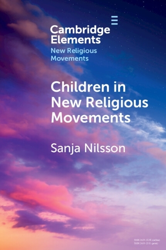 Бумажная книга «Children in New Religious Movements», автор Саня Нильссон - фото №1