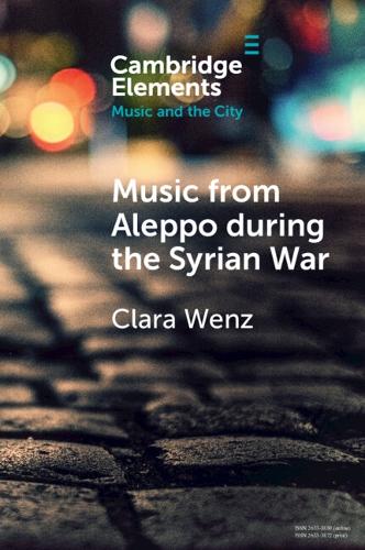 Бумажная книга «Music from Aleppo during the Syrian War: Displacement and Memory in Hello Psychaleppo's Electro-Tarab», автор Клара Венц - фото №1