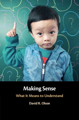 Бумажная книга «Making Sense: What It Means to Understand», автор Дэвид Р. Олсон - фото №1