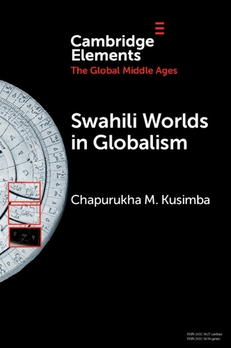 Бумажная книга «Swahili Worlds in Globalism», автор Чапуруха М. Кусимба - фото №1