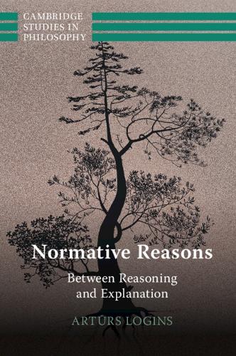 Бумажная книга «Normative Reasons: Between Reasoning and Explanation», автор Артурс Логинс - фото №1
