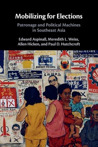Бумажная книга «Mobilizing for Elections: Patronage and Political Machines in Southeast Asia», авторов Аллен Хикен, Эдвард Аспиналл - фото №1