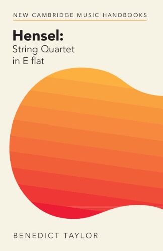 Бумажная книга «Hensel: String Quartet in E flat», автор Бенедикт Тейлор - фото №1