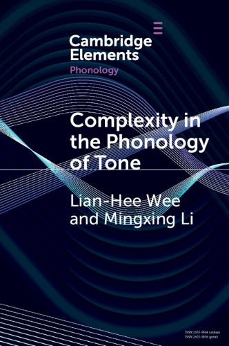 Бумажная книга «Complexity in the Phonology of Tone», авторов Лиан-Хи Ви, Мингсин Ли - фото №1