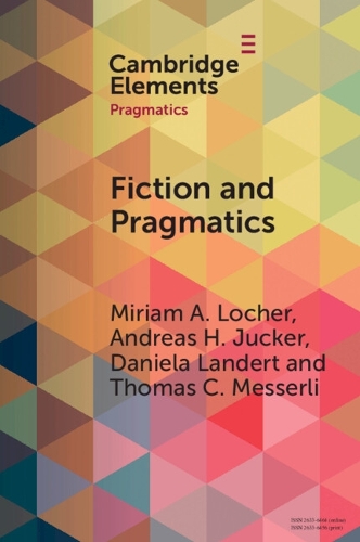 Паперова книга «Fiction and Pragmatics», авторів Андреас Х. Юкер, Даніела Ландерт, Міріам А. Лочер - фото №1