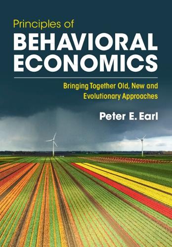 Бумажная книга «Principles of Behavioral Economics: Bringing Together Old, New and Evolutionary Approaches», автор Питер Э. Эрл - фото №1