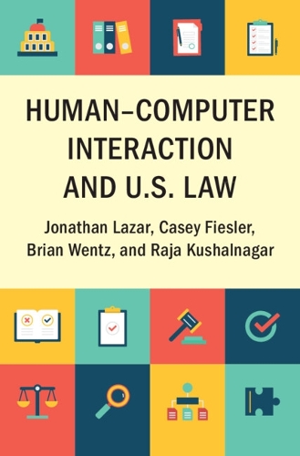 Паперова книга «Human–Computer Interaction and U.S. Law», авторів Брайан Венц, Джонатан Лазар - фото №1