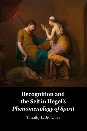 Бумажная книга «Recognition and the Self in Hegel's Phenomenology of Spirit», автор Тимоти Л. Браунли - фото №1