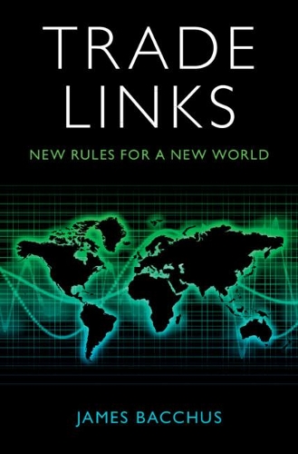 Паперова книга «Trade Links: New Rules for a New World», автор Джеймс Бахус - фото №1