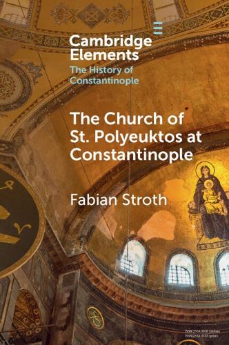 Паперова книга «The Church of St. Polyeuktos at Constantinople», автор Фабіан Строт - фото №1