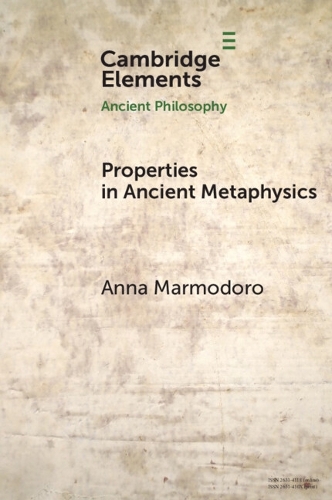 [object Object] «Properties in Ancient Metaphysics», автор Анна Мармодоро - фото №1