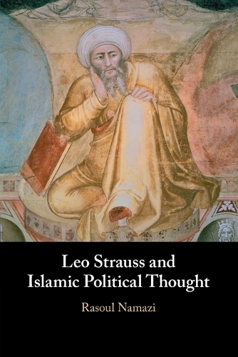 Бумажная книга «Leo Strauss and Islamic Political Thought», автор Расул Намази - фото №1
