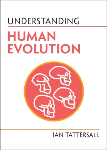 Бумажная книга «Understanding Human Evolution», автор Ян Таттерсолл - фото №1