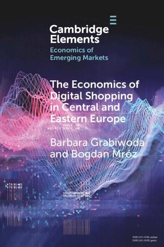 Бумажная книга «The Economics of Digital Shopping in Central and Eastern Europe», авторов Барбара Грабивода, Богдан Мроз - фото №1
