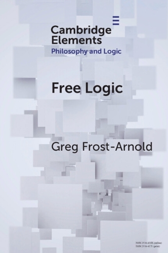 Паперова книга «Free Logic: A Generalization», автор Грег Фрост-Арнольд - фото №1