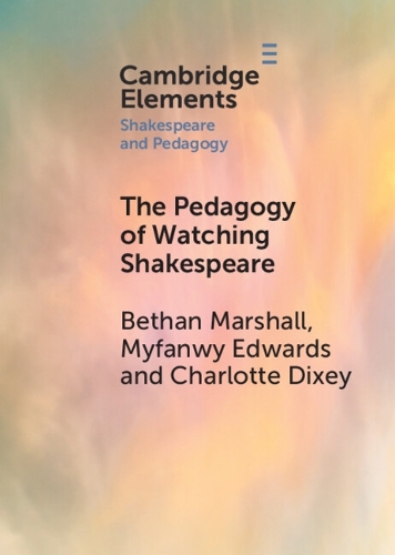 Паперова книга «The Pedagogy of Watching Shakespeare», авторів Бетан Маршалл, Шарлотта Діксі, Міфанві Едвардс - фото №1